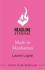 Made in Manhattan: The dazzling new opposites-attract rom-com from author of The Prenup! cena un informācija | Romāni | 220.lv