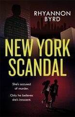 New York Scandal: The explosive romantic thriller, filled with passion . . . and murder цена и информация | Фантастика, фэнтези | 220.lv