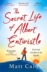 Secret Life of Albert Entwistle: the most heartwarming and uplifting love story of the year цена и информация | Фантастика, фэнтези | 220.lv