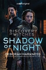 Shadow of Night: the book behind Season 2 of major Sky TV series A Discovery of Witches (All Souls 2) цена и информация | Фантастика, фэнтези | 220.lv
