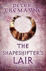 Shapeshifter's Lair (Sister Fidelma Mysteries Book 31) cena un informācija | Fantāzija, fantastikas grāmatas | 220.lv