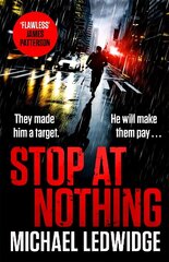 Stop At Nothing: the explosive new thriller James Patterson calls 'flawless' Unabridged edition цена и информация | Фантастика, фэнтези | 220.lv