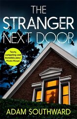 Stranger Next Door: The completely unputdownable thriller with a jaw-dropping twist cena un informācija | Fantāzija, fantastikas grāmatas | 220.lv