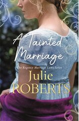 Tainted Marriage: A captivating new Regency romance novel цена и информация | Фантастика, фэнтези | 220.lv