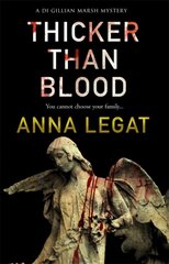 Thicker Than Blood: the DI Gillian Marsh Mysteries Book 3 cena un informācija | Fantāzija, fantastikas grāmatas | 220.lv