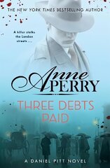 Three Debts Paid (Daniel Pitt Mystery 5) cena un informācija | Fantāzija, fantastikas grāmatas | 220.lv