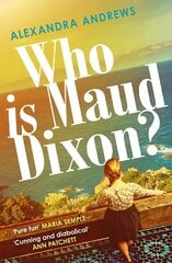 Who is Maud Dixon?: a wickedly twisty thriller with a character you'll never forget cena un informācija | Fantāzija, fantastikas grāmatas | 220.lv