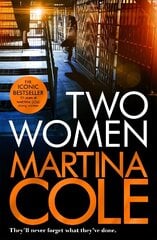 Two Women: An unbreakable bond. A story you'd never predict. An unforgettable thriller from the queen of crime. cena un informācija | Fantāzija, fantastikas grāmatas | 220.lv