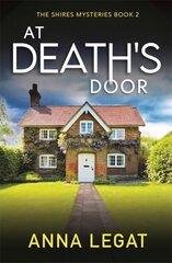 At Death's Door: The Shires Mysteries 2: A twisty and gripping cosy mystery cena un informācija | Fantāzija, fantastikas grāmatas | 220.lv