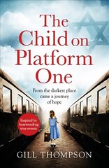 Child On Platform One: Inspired by the children who escaped the Holocaust цена и информация | Фантастика, фэнтези | 220.lv