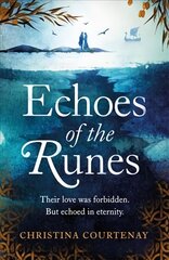 Echoes of the Runes: The classic sweeping, epic tale of forbidden love you HAVE to read! цена и информация | Фантастика, фэнтези | 220.lv