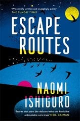 Escape Routes: 'Winsomely written and engagingly quirky' The Sunday Times цена и информация | Фантастика, фэнтези | 220.lv