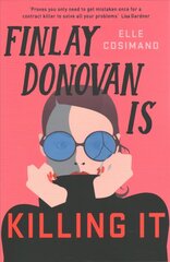 Finlay Donovan Is Killing It: Could being mistaken for a hitwoman solve everything? цена и информация | Фантастика, фэнтези | 220.lv