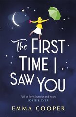 First Time I Saw You: the most heartwarming and emotional love story of the year цена и информация | Фантастика, фэнтези | 220.lv