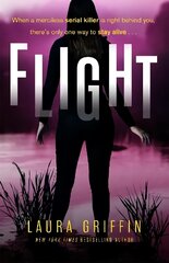 Flight: A heart-pounding, race-against-the-clock romantic thriller цена и информация | Фантастика, фэнтези | 220.lv