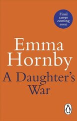 Daughter's War: A powerful and romantic WWII saga from the bestselling author (Worktown Girls at War Book 2) cena un informācija | Fantāzija, fantastikas grāmatas | 220.lv