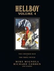 Hellboy Library Volume 4: The Crooked Man And The Troll Witch, Volume 4, Hellboy Library Volume 4: The Crooked Man And The Troll Witch cena un informācija | Fantāzija, fantastikas grāmatas | 220.lv