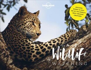 Lonely Planet Lonely Planet's A-Z of Wildlife Watching цена и информация | Энциклопедии, справочники | 220.lv