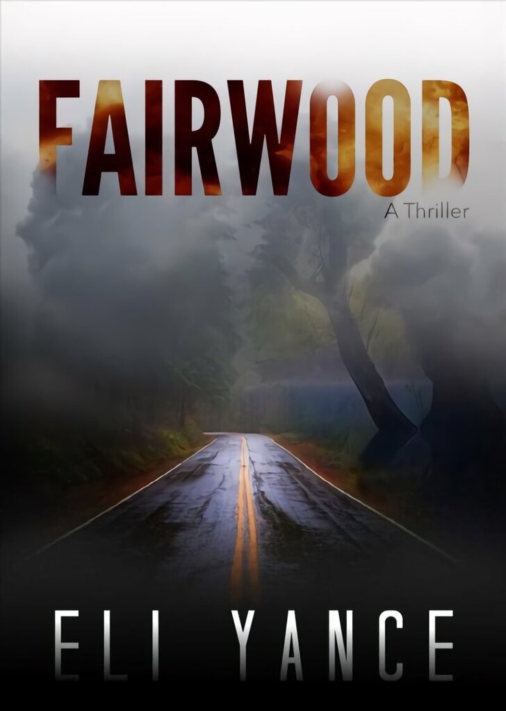 Fairwood: A Thriller cena un informācija | Fantāzija, fantastikas grāmatas | 220.lv