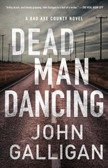 Dead Man Dancing: A Bad Axe County Novel cena un informācija | Fantāzija, fantastikas grāmatas | 220.lv