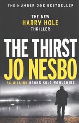 Thirst: The compulsive eleventh Harry Hole novel from the No.1 Sunday Times bestseller цена и информация | Фантастика, фэнтези | 220.lv