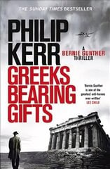 Greeks Bearing Gifts: Bernie Gunther Thriller 13 cena un informācija | Fantāzija, fantastikas grāmatas | 220.lv