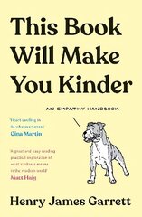 This Book Will Make You Kinder: An Empathy Handbook Main цена и информация | Фантастика, фэнтези | 220.lv