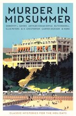 Murder in Midsummer: Classic Mysteries for the Holidays Main cena un informācija | Fantāzija, fantastikas grāmatas | 220.lv