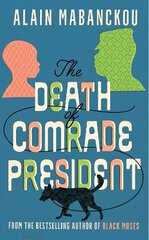 Death of Comrade President Main cena un informācija | Fantāzija, fantastikas grāmatas | 220.lv