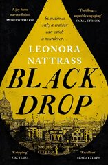 Black Drop: SUNDAY TIMES Historical Fiction Book of the Month Main cena un informācija | Fantāzija, fantastikas grāmatas | 220.lv