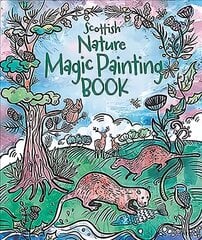 Magic Painting Book: Scottish Nature cena un informācija | Grāmatas mazuļiem | 220.lv