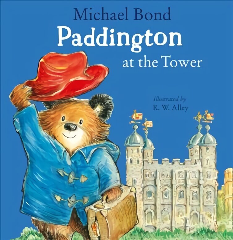 Paddington at the Tower цена и информация | Grāmatas mazuļiem | 220.lv