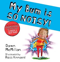 My Bum is SO NOISY! (PB) цена и информация | Книги для малышей | 220.lv