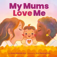 My Mums Love Me (BB) цена и информация | Книги для малышей | 220.lv