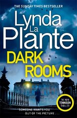 Dark Rooms: The brand new 2022 Jane Tennison thriller from the bestselling crime writer, Lynda La Plante цена и информация | Фантастика, фэнтези | 220.lv