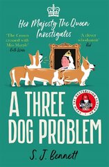 Three Dog Problem: The Queen investigates a murder at Buckingham Palace cena un informācija | Fantāzija, fantastikas grāmatas | 220.lv