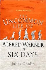 Uncommon Life of Alfred Warner in Six Days цена и информация | Фантастика, фэнтези | 220.lv