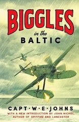 Biggles in the Baltic цена и информация | Фантастика, фэнтези | 220.lv