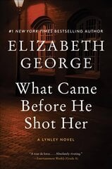 What Came Before He Shot Her: A Lynley Novel цена и информация | Фантастика, фэнтези | 220.lv