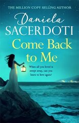 Come Back to Me (A Seal Island novel): A gripping love story from the author of THE ITALIAN VILLA cena un informācija | Fantāzija, fantastikas grāmatas | 220.lv