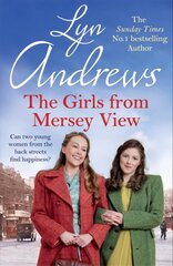 Girls From Mersey View: A nostalgic saga of love, hard times and friendship in 1930s Liverpool cena un informācija | Fantāzija, fantastikas grāmatas | 220.lv