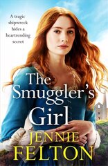Smuggler's Girl: A sweeping saga of a family torn apart by tragedy. Will fate reunite them? цена и информация | Фантастика, фэнтези | 220.lv