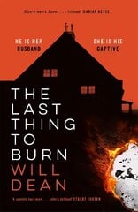 Last Thing to Burn: Longlisted for the CWA Gold Dagger and shortlisted for the Theakstons Crime Novel of the Year цена и информация | Фантастика, фэнтези | 220.lv