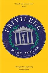 Privilege: A smart, sharply observed novel about gender and class set on a college campus cena un informācija | Fantāzija, fantastikas grāmatas | 220.lv