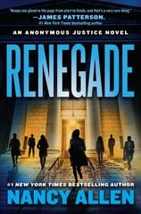 Renegade: An Anonymous Justice novel цена и информация | Фантастика, фэнтези | 220.lv