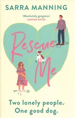 Rescue Me: An uplifting romantic comedy perfect for dog-lovers цена и информация | Фантастика, фэнтези | 220.lv