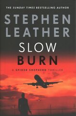 Slow Burn: The 17th Spider Shepherd Thriller цена и информация | Фантастика, фэнтези | 220.lv