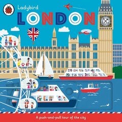 Ladybird London: A push-and-pull tour of the city cena un informācija | Grāmatas mazuļiem | 220.lv