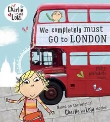 Charlie and Lola: We Completely Must Go to London cena un informācija | Grāmatas mazuļiem | 220.lv