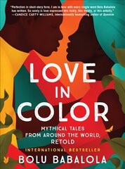 Love in Color: Mythical Tales from Around the World, Retold cena un informācija | Romāni | 220.lv